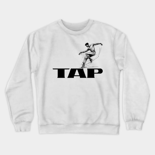 Tap male dancer - Black Crewneck Sweatshirt by PrintSoulDesigns